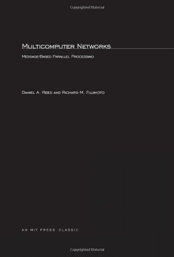 Imagen de archivo de Multicomputer Networks : Message-Based Parallel Processing a la venta por Better World Books