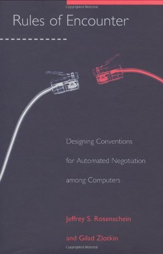 9780262181594: Rules of Encounter: Designing Conventions for Automated Negotiation among Computers