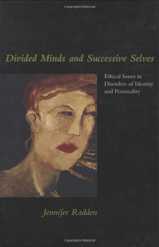 9780262181754: Divided Minds and Successive Selves: Ethical Issues in Disorders of Identity and Personality (Bradford Books)