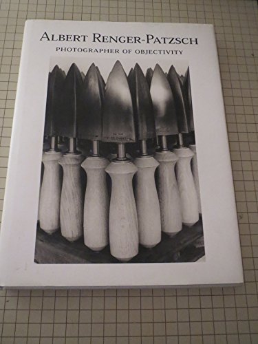 Beispielbild fr Albert Renger-Patzsch: Photographs of Objectivity zum Verkauf von Benjamin Books