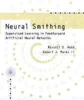 Beispielbild fr Neural Smithing: Supervised Learning in Feedforward Artificial Neural Networks zum Verkauf von Pistil Books Online, IOBA