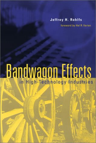 9780262182171: Bandwagon Effects in High-Technology Industries