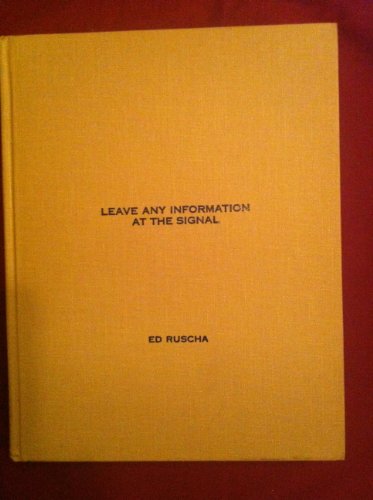 Leave Any Information at the Signal: Writings, Interviews, Bits, Pages (October Books) (9780262182201) by Ruscha, Edward