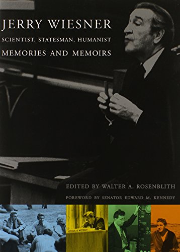 Beispielbild fr Jerry Wiesner, Scientist, Statesman, Humanist : Memories and Memoirs zum Verkauf von Better World Books