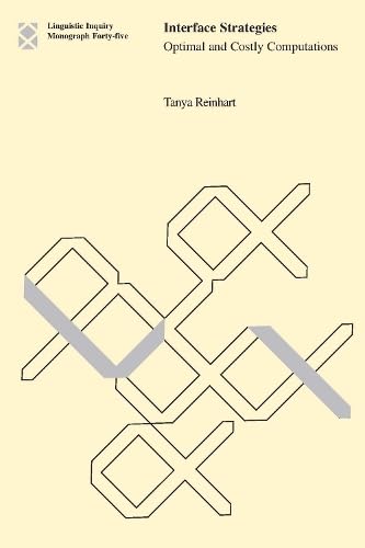9780262182508: Interface Strategies: Optimal And Costly Computation (Linguistic Inquiry Monographs)
