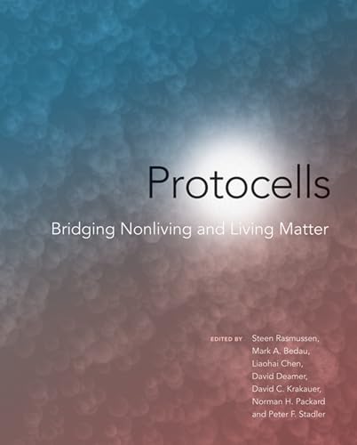 Stock image for Protocells: Bridging Nonliving and Living Matter (Mit Press) for sale by Irish Booksellers