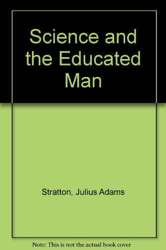 9780262190299: Science and the Educated Man