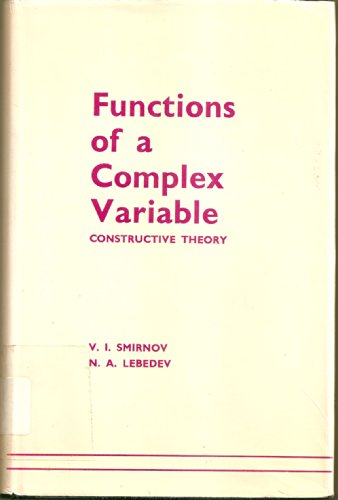 Functions of a Complex Variable (9780262190466) by Smirnov, Vladimir I.; Lebedev, N. A.