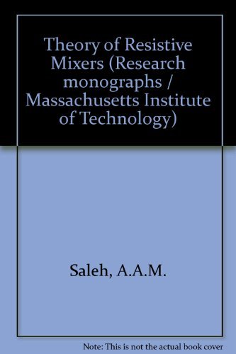 Theory of Resistive Mixers (M.I.T. research monograph series, no. 64)