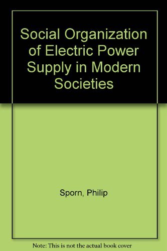 Stock image for The Social Organization of Electric Power Supply in Modern Societies for sale by Bramble Ridge Books