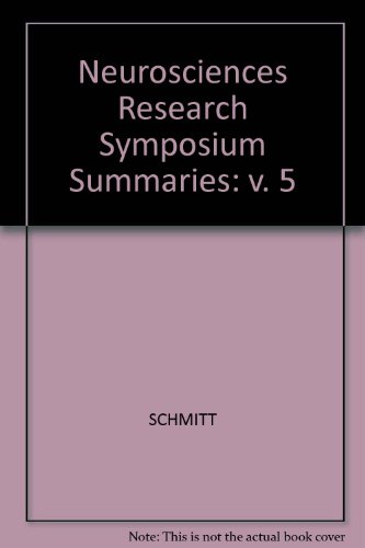 Stock image for Neurosciences Research Symposium Summaries - Vol. 5: An Anthology of Work Session Reports from the Neurosciences Research Program Bulletin for sale by The Book Bin