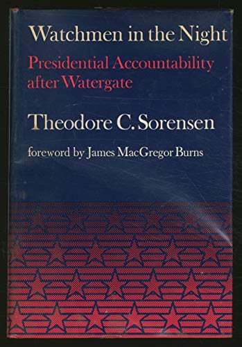 Stock image for Watchmen in the Night: Presidential Accountability after Watergate for sale by Books From California