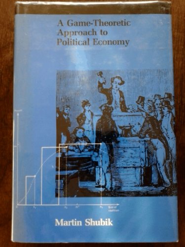 Beispielbild fr Game Theory in the Social Sciences : A Gam-Theoretic Approach to Political Economy zum Verkauf von Better World Books