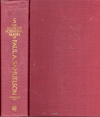 Stock image for The Collected Scientific Papers of Paul Samuelson, Vol. 5 for sale by Bellwetherbooks