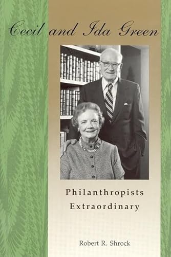 Stock image for Cecil And Ida Green, Philanthropists Extraordinary (MIT Press) for sale by Half Price Books Inc.