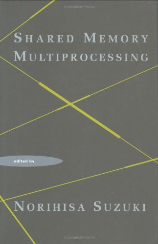 9780262193221: Shared Memory Multiprocessing (The MIT Press)