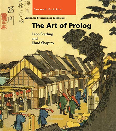 The Art of Prolog: Advanced Programming Techniques - Sterling, Leon;Shapiro, Ehud