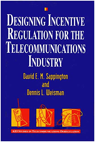 Beispielbild fr Designing Incentive Regulation for the Telecommunications Industry zum Verkauf von Second Story Books, ABAA