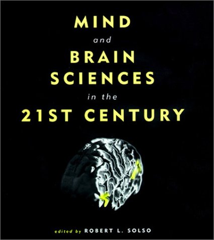 Imagen de archivo de Mind and Brain Sciences in the 21st Century a la venta por A Good Read, LLC