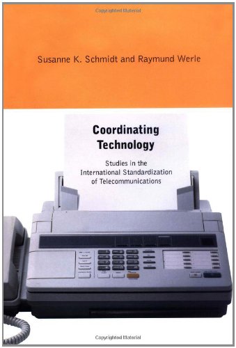 Stock image for Coordinating Technology : Studies in the International Standardization of Telecommunications for sale by Better World Books: West