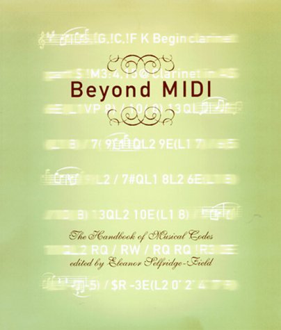Stock image for Beyond MIDI: The Handbook of Musical Codes for sale by BooksRun