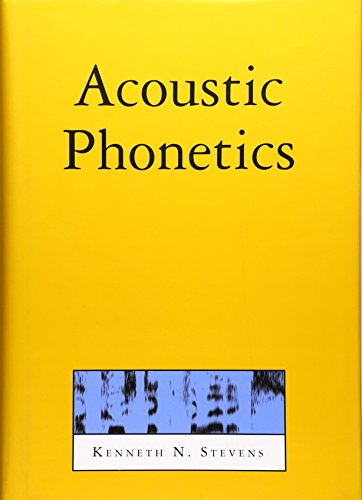 Acoustic Phonetics (Current Studies in Linguistics)