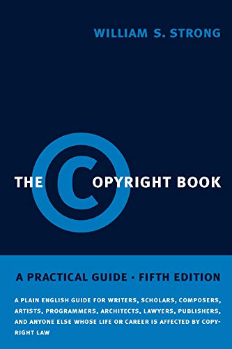 Beispielbild fr The Copyright Book : A Practical Guide zum Verkauf von Better World Books