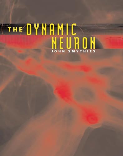 Beispielbild fr The Dynamic Neuron (A Bradford Book) zum Verkauf von WorldofBooks