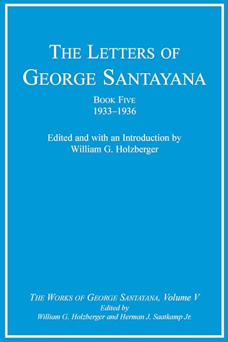 9780262194907: The Letters of George Santayana: 1933-1936