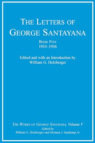 Stock image for The Letters of George Santayana, Book Five, 1933 for sale by Bellwetherbooks