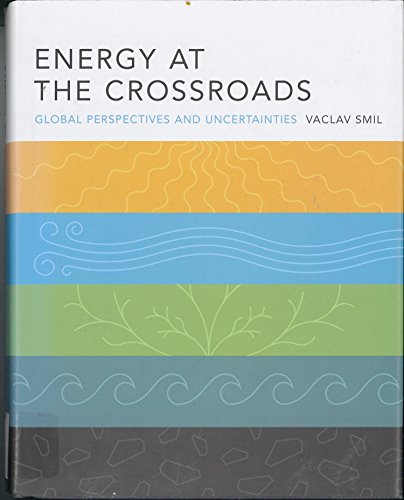 9780262194921: Energy at the Crossroads: Global Perspectives and Uncertainties