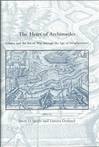 Imagen de archivo de The Heirs Of Archimedes: Science and the Art of War through the Age of Enlightenment a la venta por Andover Books and Antiquities