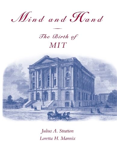 Imagen de archivo de Mind & Hand: The Birth of MIT a la venta por Powell's Bookstores Chicago, ABAA