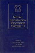 Stock image for Advances in Neural Information Processing Systems 17: Proceedings of the 2004 Conference (A Bradford Book) for sale by Bellwetherbooks