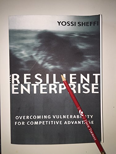 9780262195379: The Resilient Enterprise: Overcoming Vulnerability For Competitive Advantage