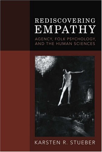 Beispielbild fr Rediscovering Empathy : Agency, Folk Psychology, and the Human Sciences zum Verkauf von Better World Books
