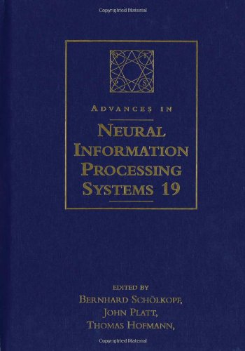Stock image for ADVANCES IN NEURAL INFORMATION PROCESSING SYSTEMS 19 for sale by Basi6 International