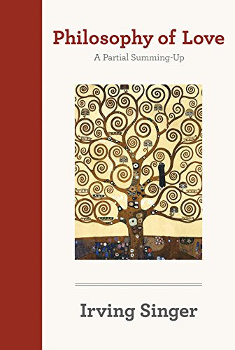 9780262195744: Philosophy of Love: A Partial Summing-Up (The Irving Singer Library)