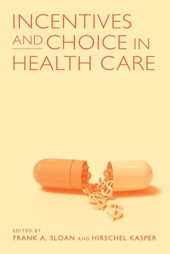 9780262195775: Incentives and Choice in Health Care