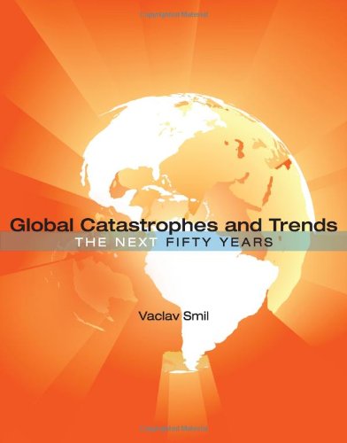 Stock image for Global Catastrophes and Trends: The Next Fifty Years for sale by SecondSale