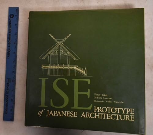 Imagen de archivo de Ise: Prototype of Japanese Architecture a la venta por Lost Books