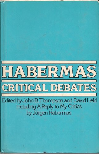 9780262200431: Thompson: Habermas Critical Debates (Cloth)