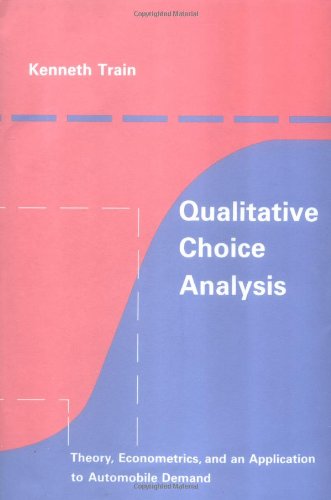 Imagen de archivo de Qualitative Choice Analysis : Theory, Econometrics, and an Application to Automobile Demand a la venta por Better World Books