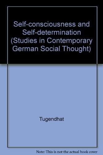 9780262200561: Self-Consciousness and Self-Determination (Studies in Contemporary German Social Thought)