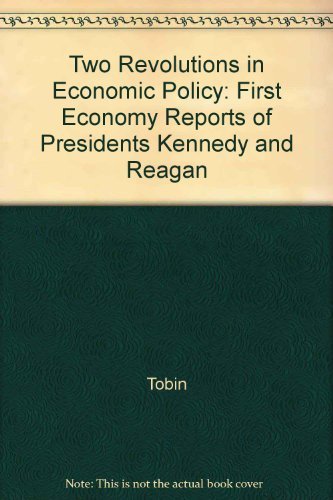 Imagen de archivo de Two revolutions in economic policy : the first economic reports of Presidents Kennedy and Reagan. Ex-Library. a la venta por Yushodo Co., Ltd.
