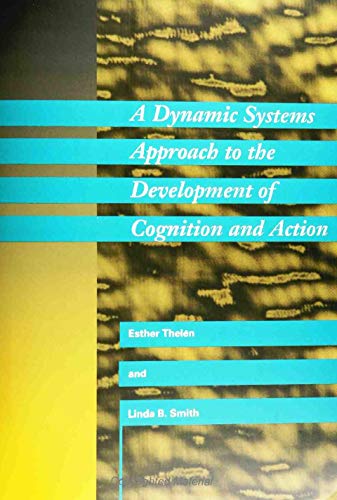 9780262200950: A Dynamic Systems Approach to the Development of Cognition and Action