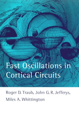 Imagen de archivo de Fast Oscillations in Cortical Circuits (Computational Neuroscience) a la venta por Irish Booksellers