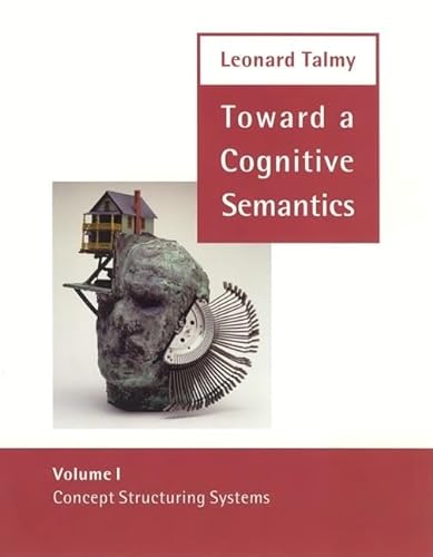 9780262201223: Toward a Cognitive Semantics: Volume 1: Concept Structuring Systems and Volume 2: Typology and Process in Concept Structuring