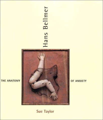 9780262201308: Hans Bellmer: The Anatomy of Anxiety