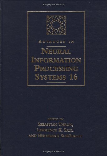 Stock image for Advances in Neural Information Processing Systems 16: Proceedings of the 2003 Conference (A Bradford Book) for sale by Bellwetherbooks